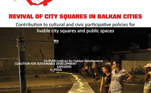 Revival of City Squares in Balkan Cities