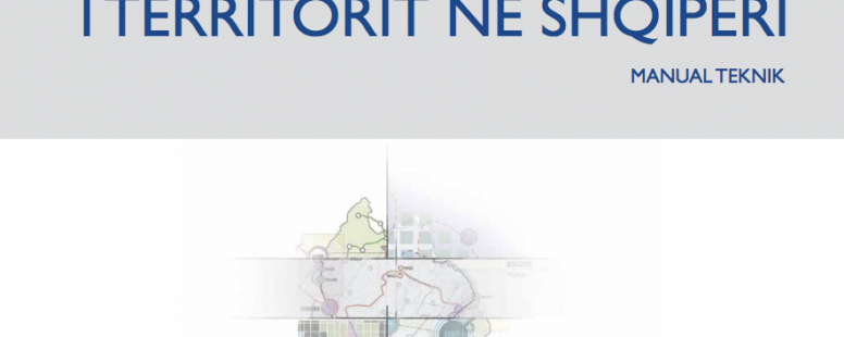 Territorial Planning and Development in Albania – Technical Manual