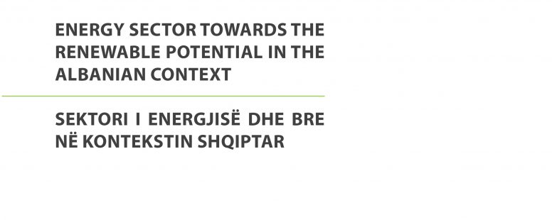 Energy Sector Towards the Renewable Potential in the Albanian Context